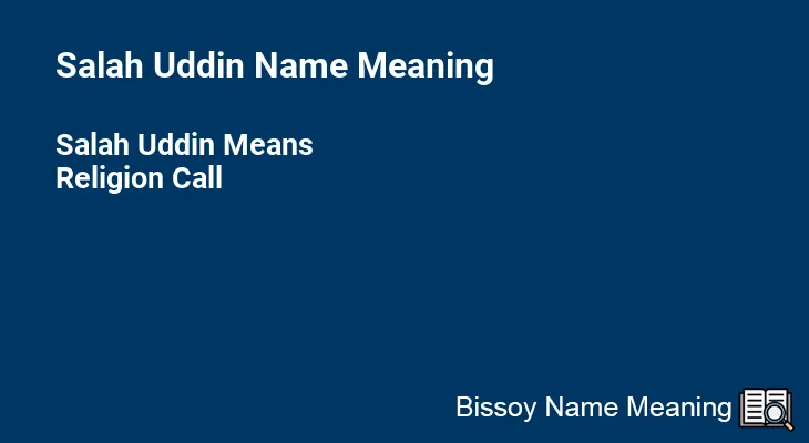 Salah Uddin Name Meaning